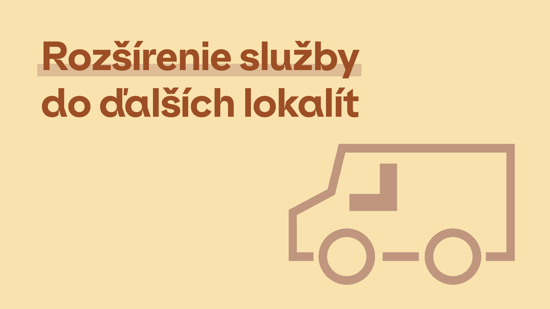 Rozšírenie služby do ďalších lokalít