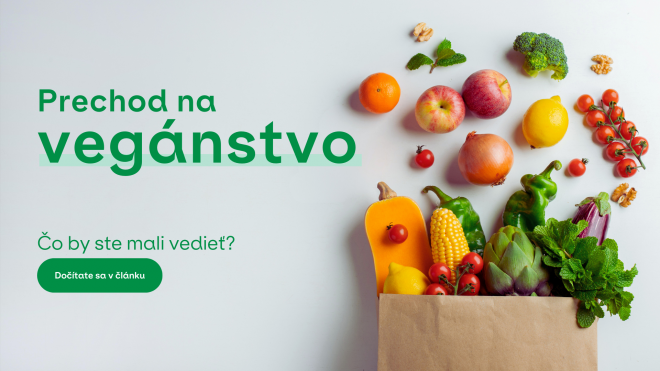 Prechod na vegánstvo: Čo by ste mali vedieť?